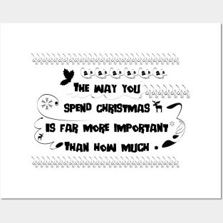 The way you spend Christmas. Quote xmas Posters and Art